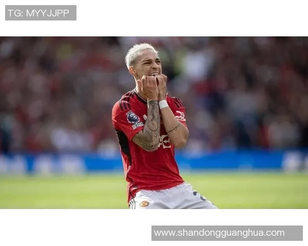 安东尼足球星身份揭秘：他是来自哪个国家的天才球员